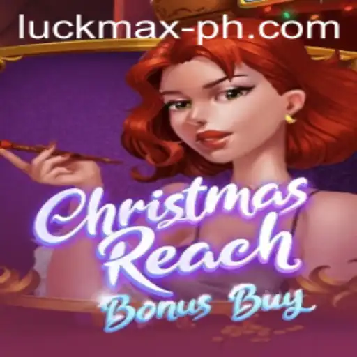 Exploring the Thrills of ChristmasReachBonusBuy: A Game of Festive Luck