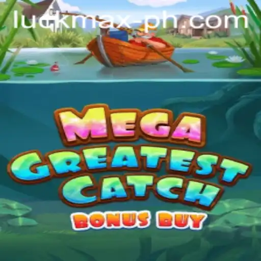 Unveiling MegaGreatestCatchBonusBuy: The Game Revolutionizing Luck and Strategy