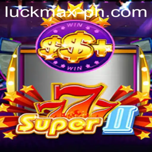 Discovering the Excitement of Super777II: A New Era in Gaming with luckmax.ph